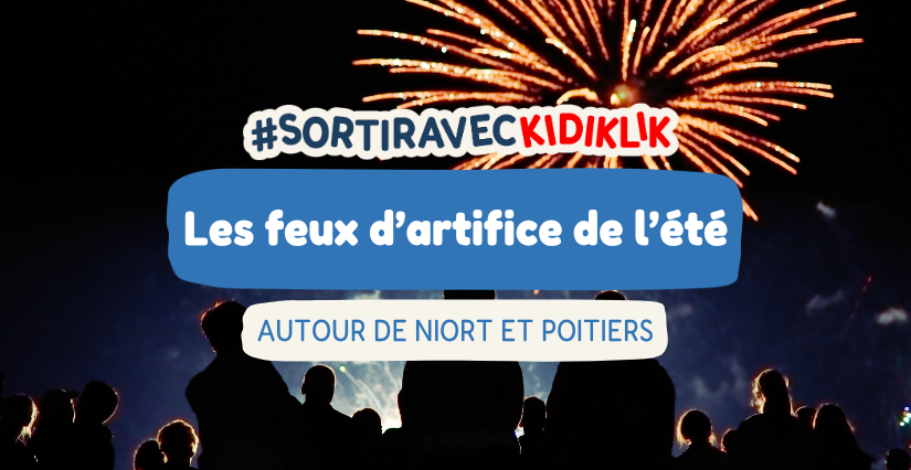 Les feux d'artifice dans le Poitou | Kidiklik